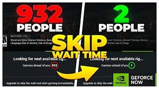 HOW TO SKIP GEFORCE NOW WAIT TIME FOR FREE! (2024)