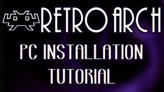 RetroArch PC Installation tutorial