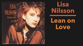 Lisa Nilsson – Lean on Love (Complete Album)