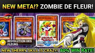 SHERRY RETURNS! NEW META!? | ZOMBIE DE FLEUR DECK! | 80% WIN RATE IN LEGEND! [Yugioh Duel Links]