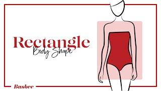 How To Dress If You Are A Rectangle Body Shape