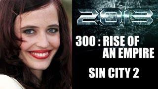 Sin City 2 A Dame to Kill For, 300 Rise of an Empire : Eva Green 2013 - Beyond The Trailer