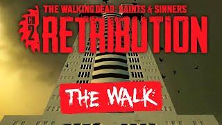 The Walk - The Walking Dead: Saints & Sinners Chapter 2: Retribution