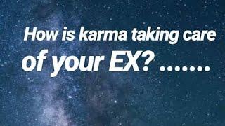 HOW IS KARMA TREATING YOUR EX?* PICK A CARD*