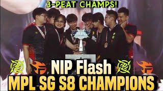 3-Peat! NIP Flash are your MPL SG S8 CHAMPIONS!!!