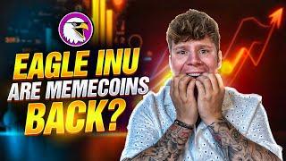 Are Meme Coins Coming Back To Crypto? EAGLE INU Review