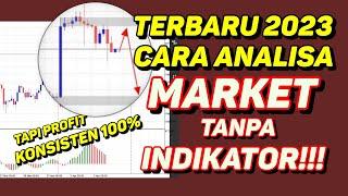 TERBARU 2023! Cara Analisa Market Untuk Scalping Tanpa Indikator Super Profit Konsisten Dijamin 100%