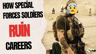 Most common ways Special Forces Soldiers RUIN their own careers | Green Beret breakdown