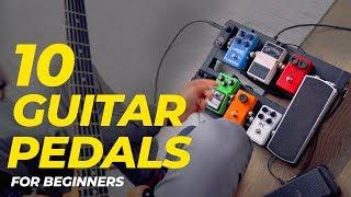 Top 10 GUITAR PEDALS for  | Guitar Pedals EXPLAINED