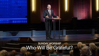 Who Will Be Grateful? - November 24, 2024