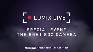 LUMIX New Product Launch Event | LUMIX BGH1