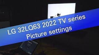 LG 32LQ63 2022 TV picture settings