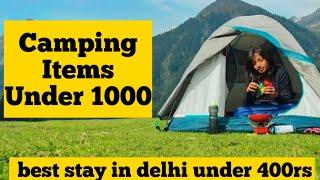 Camping items under 1000/ can order by whats app/best stay in delhi under 400rs #sindhusolotraveler