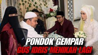 PONDOK GEMPAR GUS IDRIS MENIKAH DENGAN NENG ZULFA...‼️