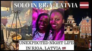 SOLO IN RIGA, LATVIA : UNEXPECTED NIGHT LIFE IN RIGA | THE BEST OF RIGA, LATVIA 