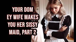 ASMR Your Dom Ex Wife makes you her Sissy Maid, Part 2 | ASMR F4M CD