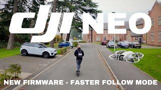 DJI NEO - NEW FIRMWARE - FASTER FOLLOW MODE