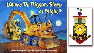 Where Do Diggers Sleep at Night | Kids Books
