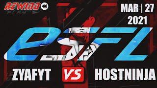 Zyaf vs HostNinja (ESFL Rewind -  UFC 4, March 2021)