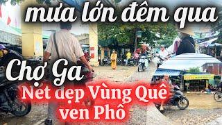 Nha Trang Mưa To Đêm Qua: Chợ Ga – Nơi Giao Thoa Giữa Thành Phố Và Vùng Quê