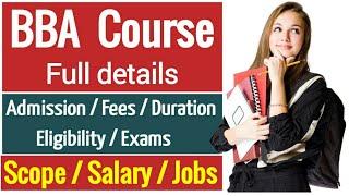 BBA Course details | Scope of bba | Salary of bba | Fees of bba