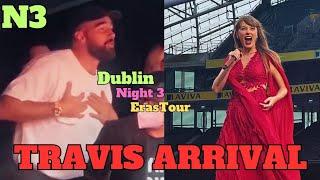 Travis Kelce Surprise Appearence for taylor swift at Dublin Eras tour Night 3 #dublintstheerastour