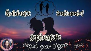 SEPTEMBRE 100% AMOUR   Signe par Signe  2024