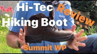 Hiking Boot review | Hi Tec, Summit WP, Duke of Edinburgh award recommended kit, walking boot