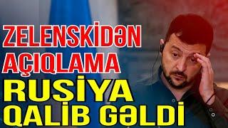 TƏCİLİ: Zelenski Rusiyanın qalib gəldiyini açıqladı-Xəbəriniz var?- Xəbəriniz var? - Media Turk TV