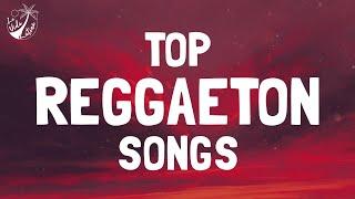 TOP REGGAETON SONGS - MIX REGGAETON 2024 - REGGAETON PLAYLIST 2024