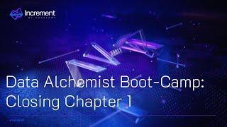 Data Alchemist Boot-Camp: Closing Chapter 1