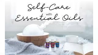 Self Care with Essential Oils