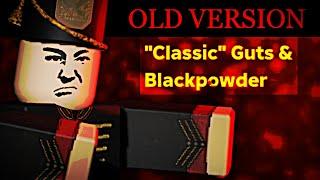 "Classic" Guts & Blackpowder