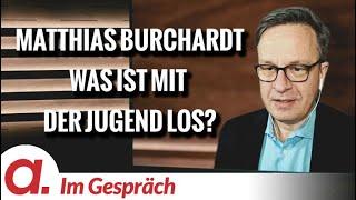 IM GESPRÄCH - Prof. Michael Meyen + Dr. Matthias Burchardt - WAS IST MIT DER JUGEND LOS ?