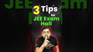3 Best Tips to Ace JEE in the Exam Hall!#jee #jeemains #jeeadvanced #shorts #education #iitjee #iit