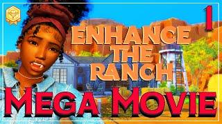 ENHANCE THE RANCHA SIMS 4 MEGA MOVIE (PART 1) EPISODES 1-11