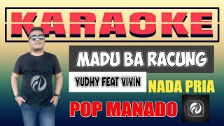 MADU BA RACUNG KARAOKE - YUDHY feat VIVIN | POP MANADO