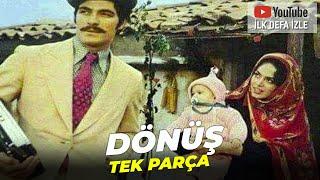 Dönüş | Türkan Şoray Kadir İnanır Eski Türk Filmi Full İzle