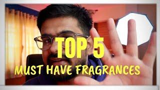 5 MUST HAVE PERFUMES FOR MEN