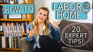 Laboring at Home - How to Avoid Going Too Early - 20 Expert Tips! | Sarah Lavonne