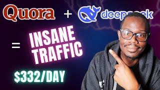 How to Market Any Product on Quora Using AI! (DeepSeek Strategy) $330 /Day