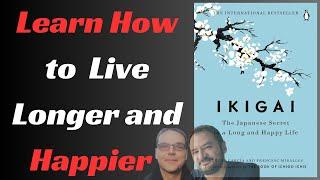 Ikigai: The Japanese Secret to a Long and Happy Life | Full Book Summary