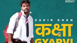Boys School - Zakir Khan - Kaksha Gyarvi