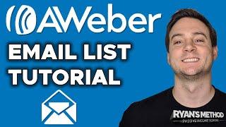 BUILD YOUR EMAIL LIST (Full AWeber Tutorial) - Create Repeat Customers & Increase Sales 