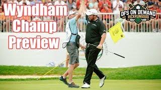 Wyndham Championship Preview & Picks - DraftKings