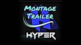 Hyper Highlights  trailer....coming soon