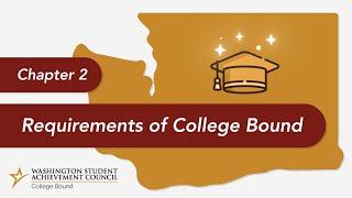 Chapter 2: Requirements of College Bound