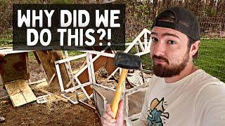 We DESTROYED Our Chicken Coop….WHY?