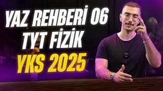 YAZ REHBERİ 06: TYT FİZİK | #yks #yks2025