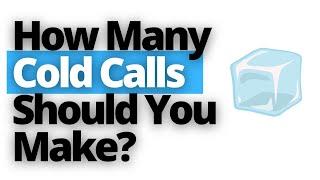 How many cold calls should you make and is cold calling still effective in recruitment